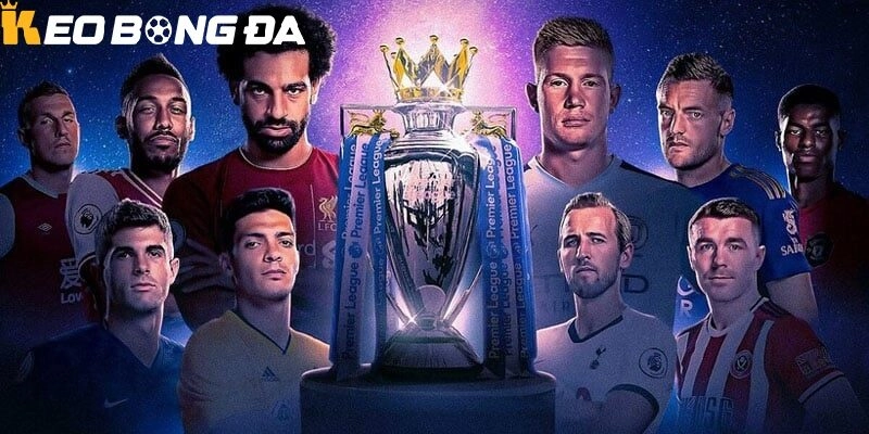 Premier League là giải VĐQG Anh và cũng là cái tên không thể thiếu trong Top 10 Giải Bóng Đá Lớn